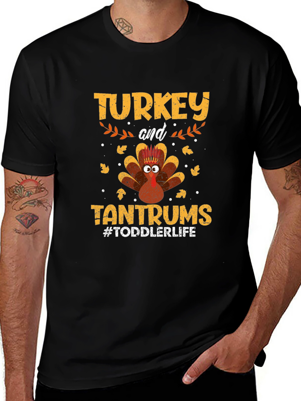 Turkey and Tantrums Toddler Life T-Shirt