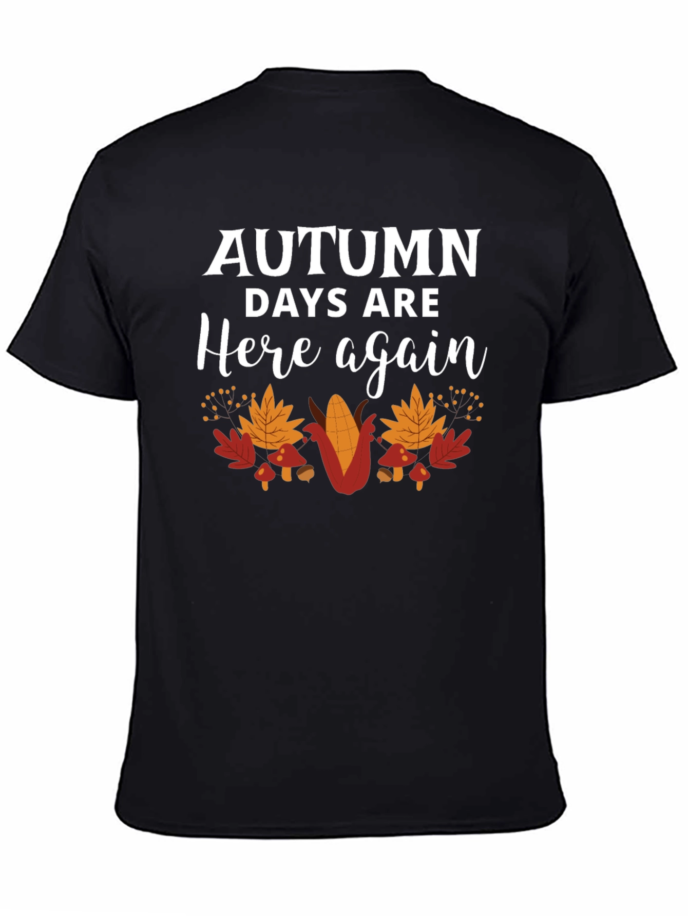 Autumn Days Are Here Again T-Shirt
