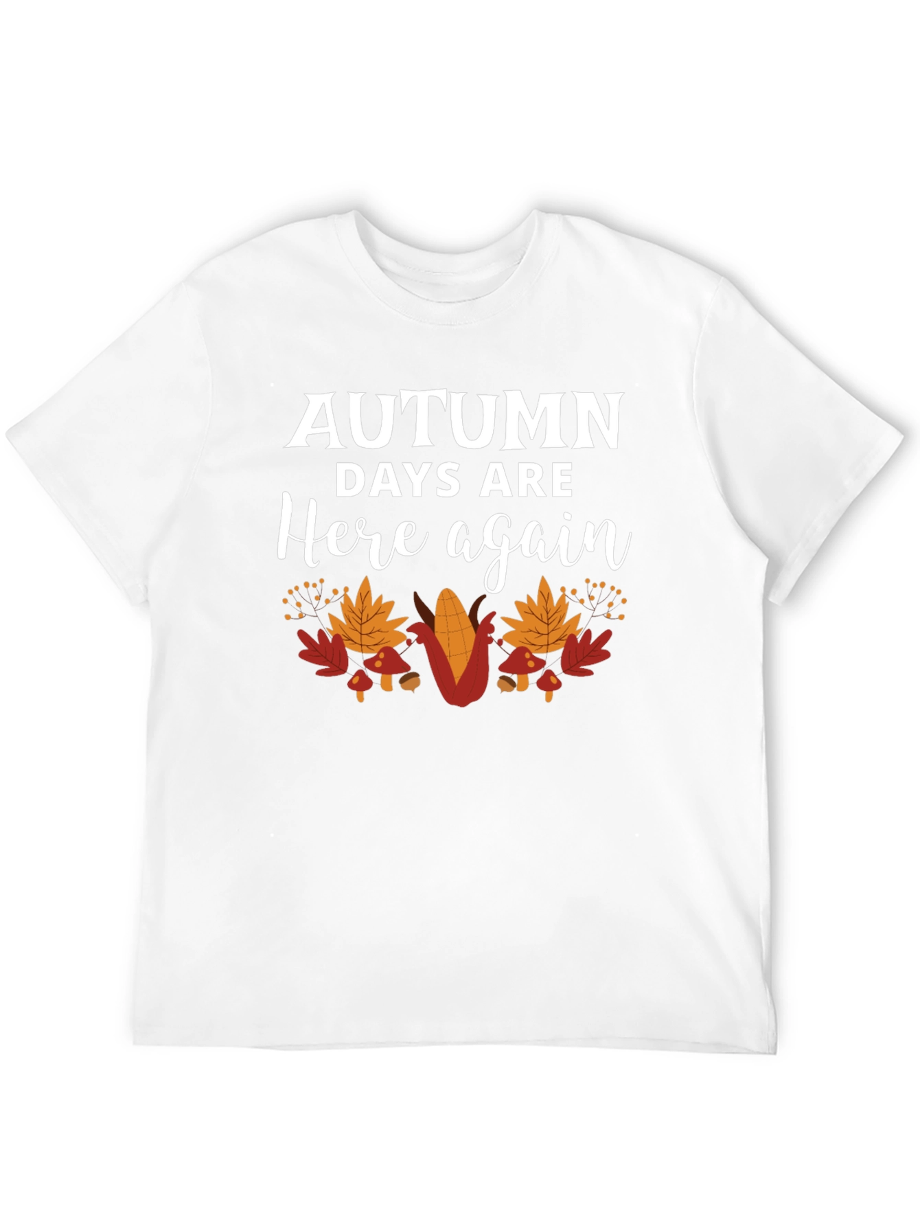 Autumn Days Are Here Again T-Shirt