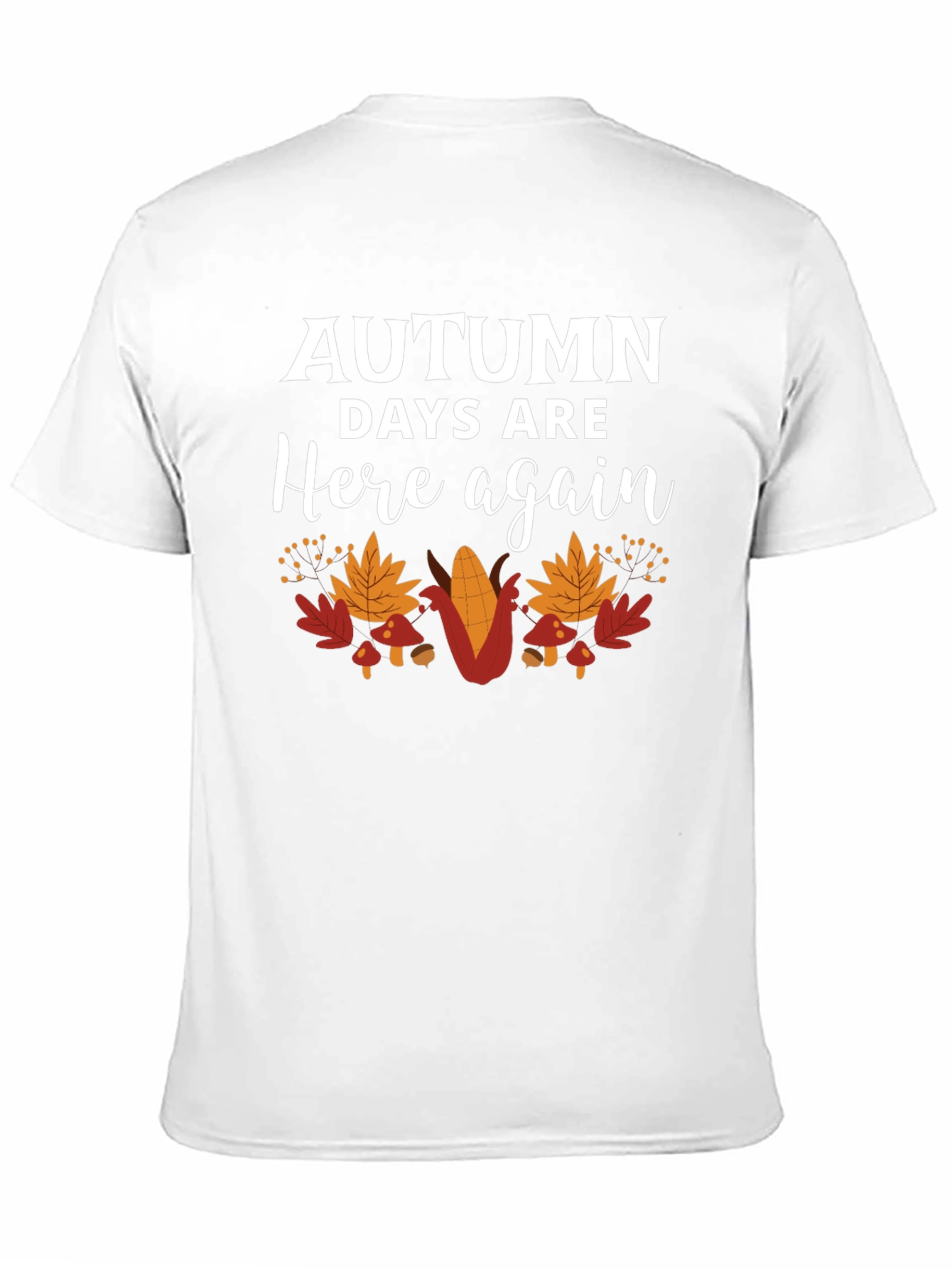 Autumn Days Are Here Again T-Shirt