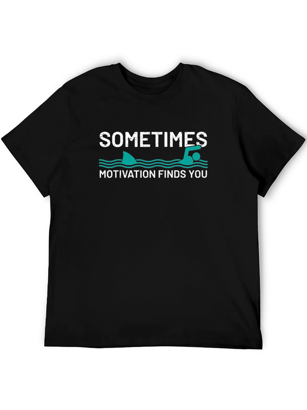 Sometimes Motivation Finds You Graphic T-Shirt