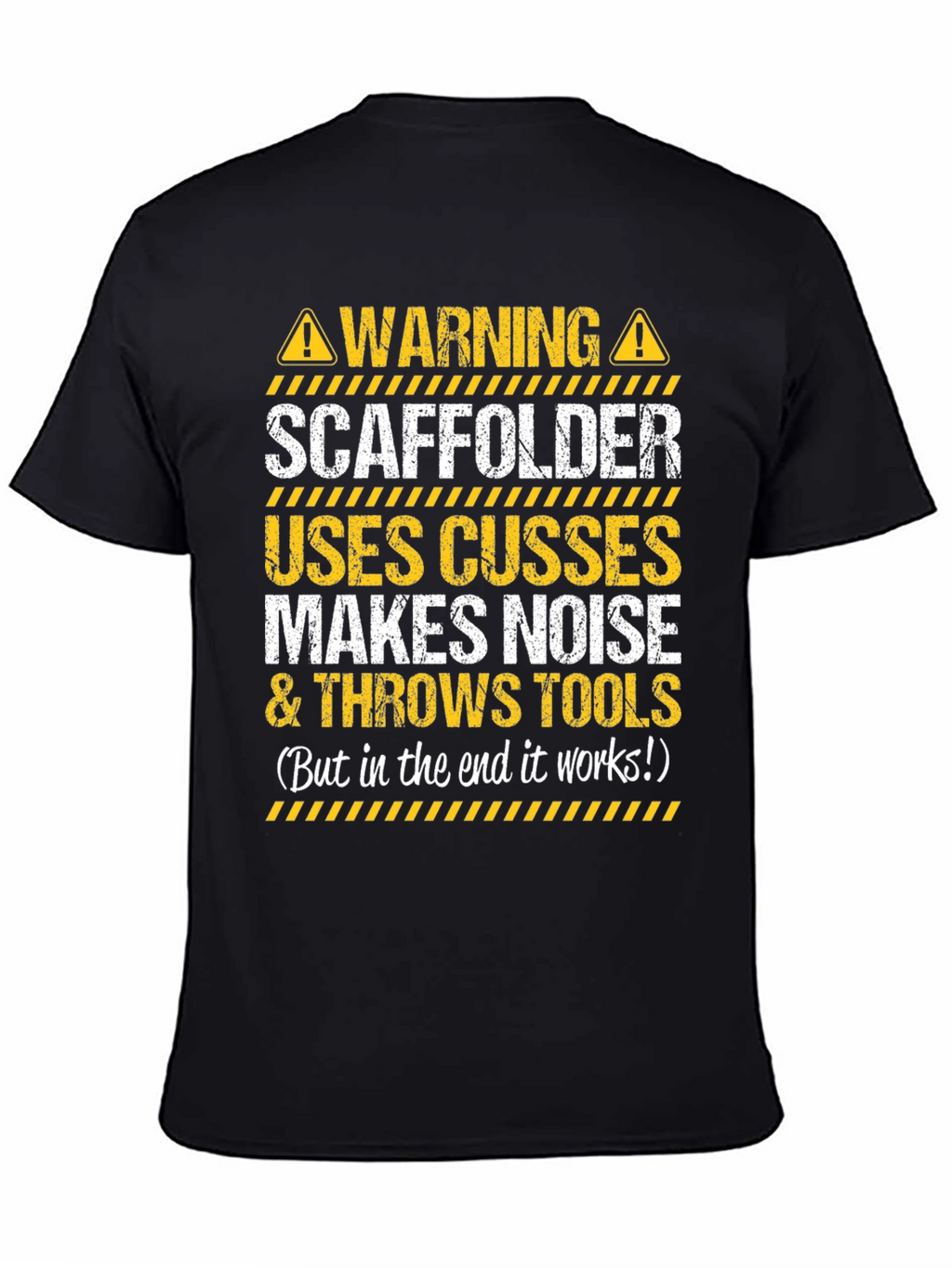 Warning Scaffolder T-Shirt - Funny Construction Worker Tee