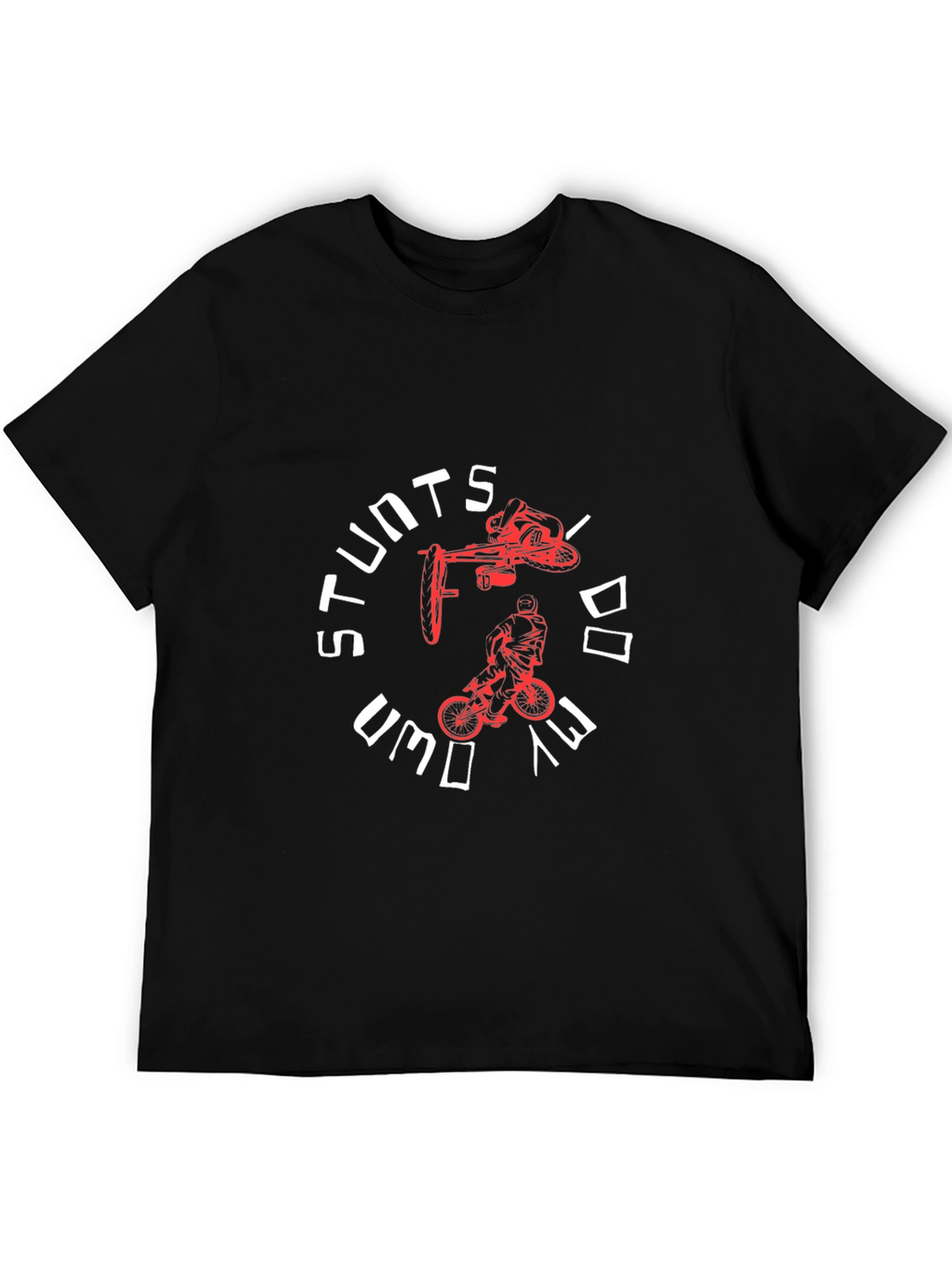 Stunts I Do My Own Way Black T-Shirt