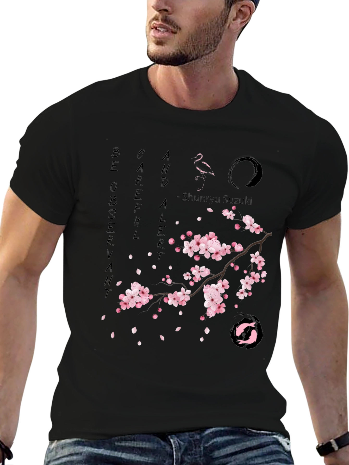 Zen T-Shirt - Be Observant Careful Alert - Sakura