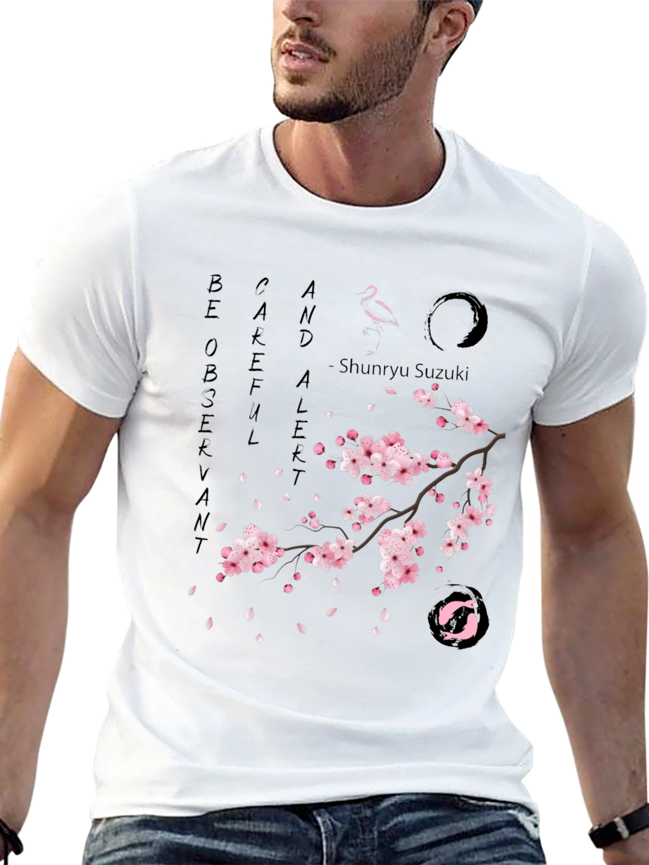 Zen T-Shirt - Be Observant Careful Alert - Sakura