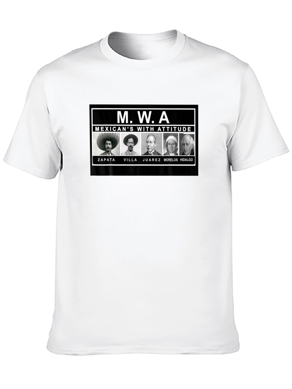 MWA Mexicans With Attitude T-Shirt