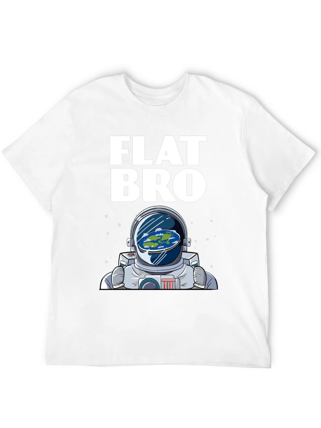 Flat Bro T-Shirt - Astronaut & Flat Earth Design