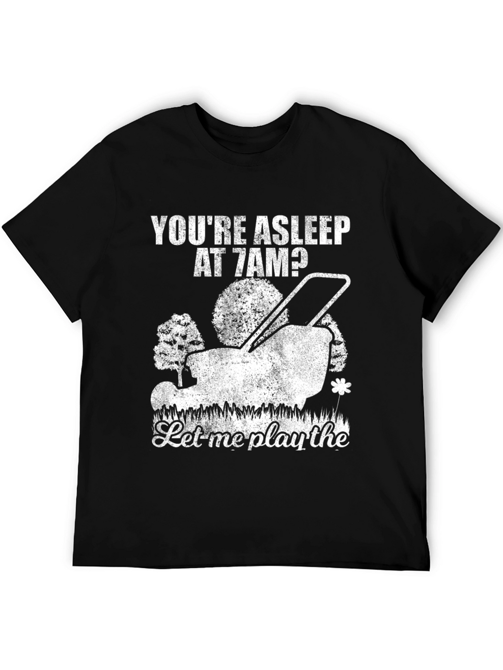 Funny Lawn Mowing T-Shirt