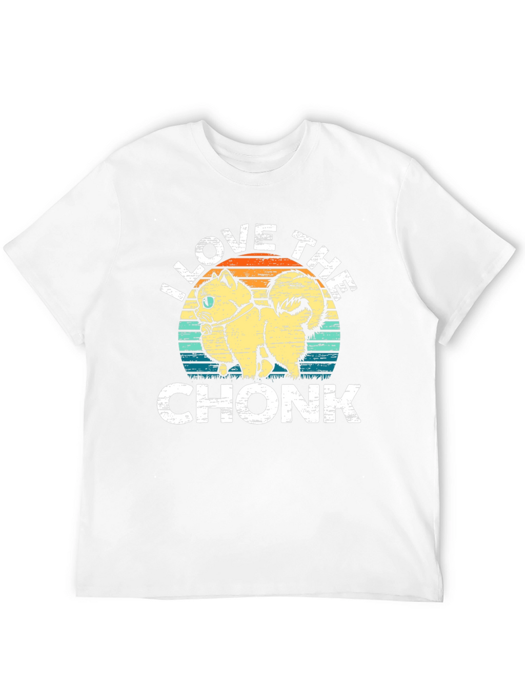 I Love The Chonk T-Shirt
