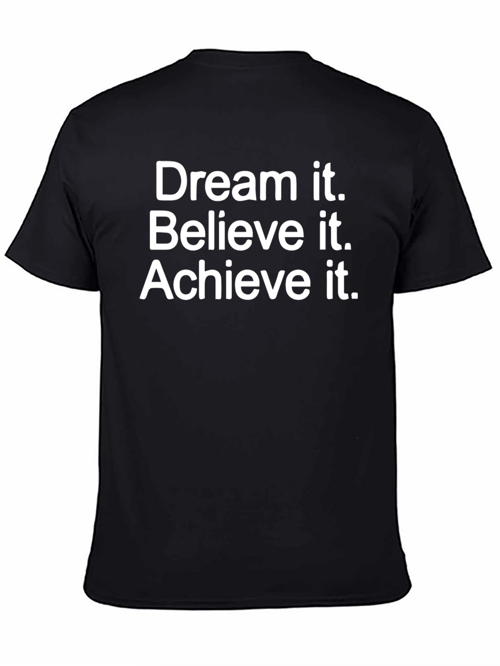 Dream Believe Achieve Black T-Shirt