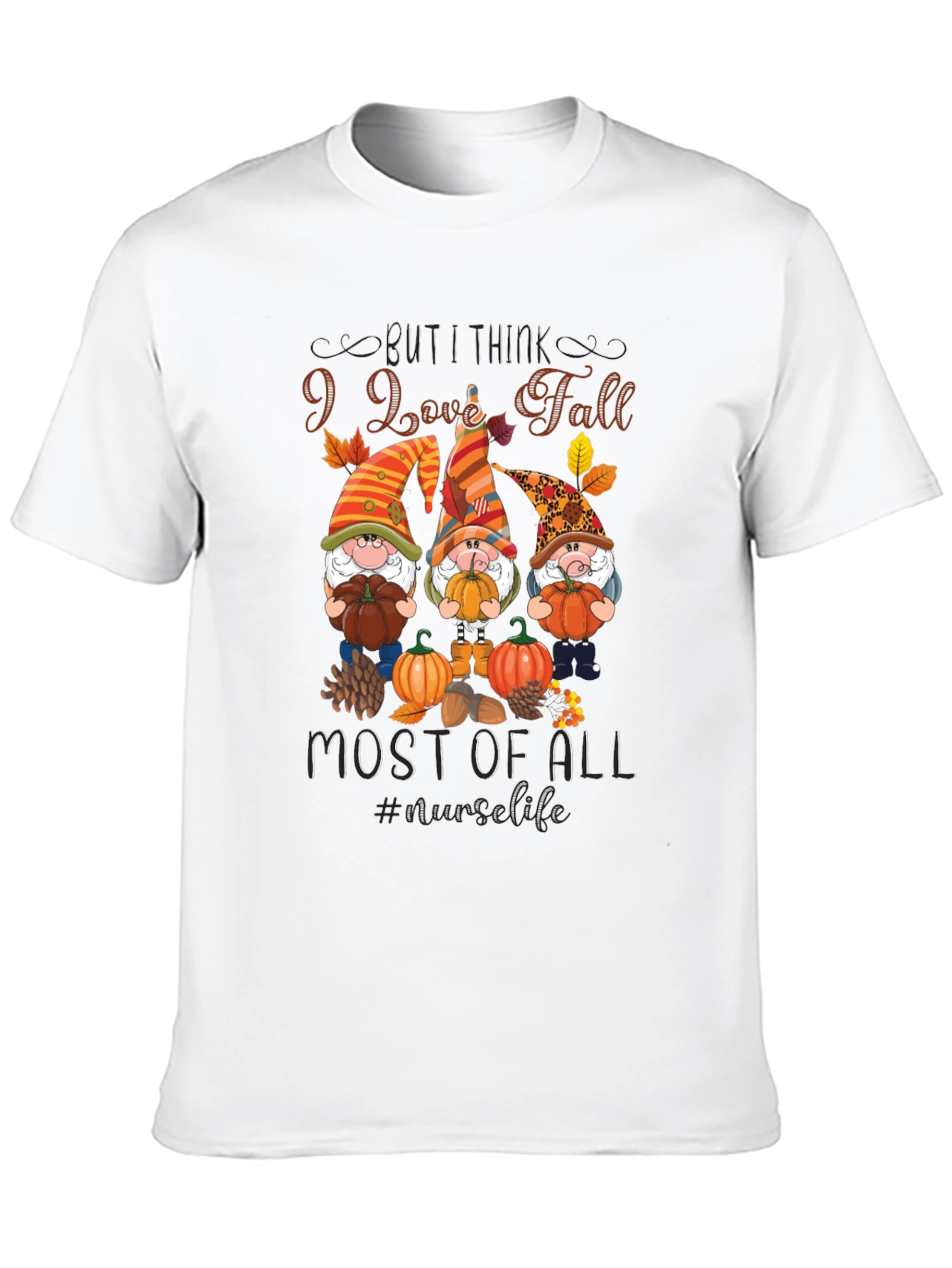 I Love Fall Gnomes T-Shirt - Nurse Life