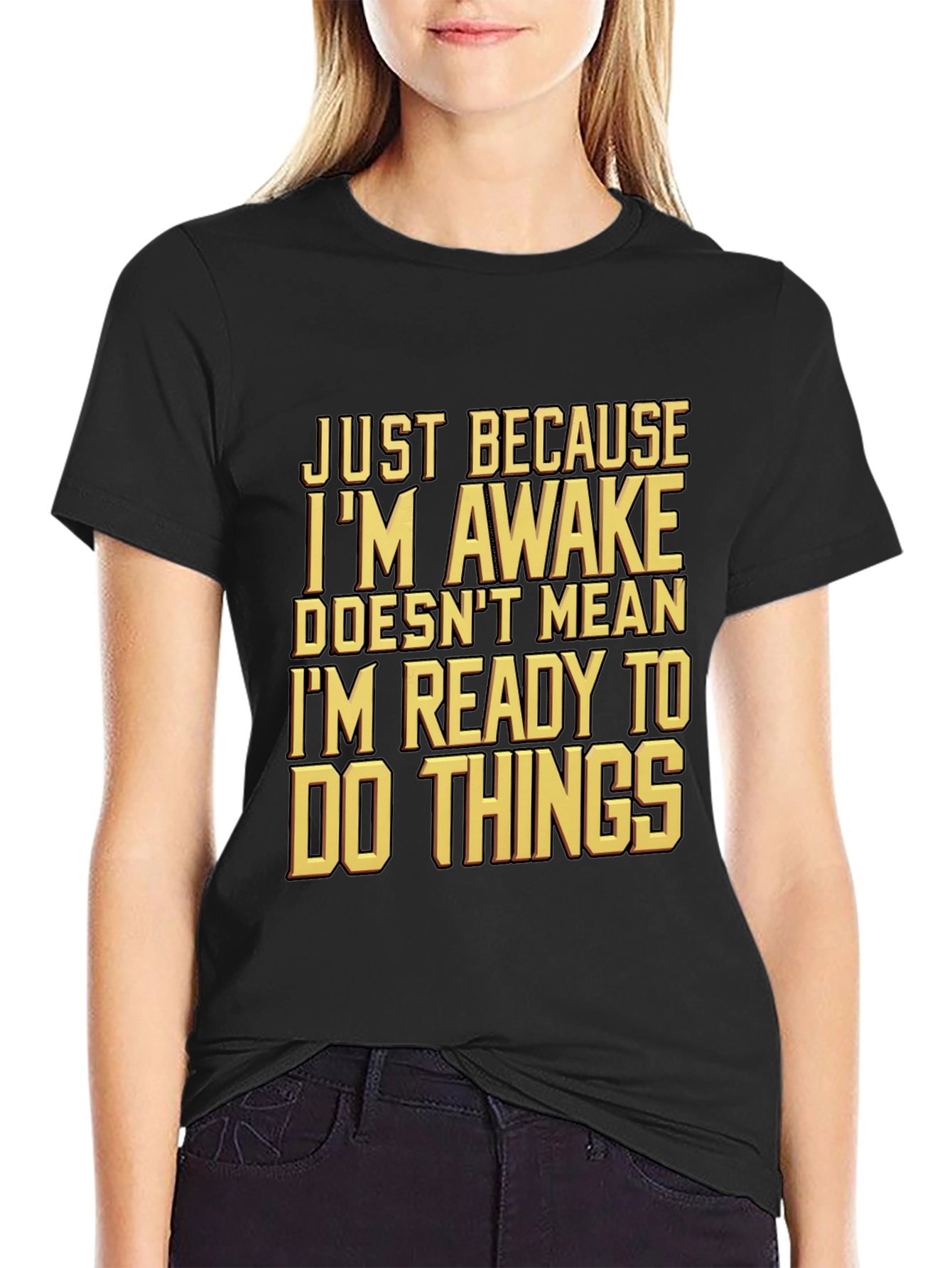 Funny Awake But Not Ready T-Shirt
