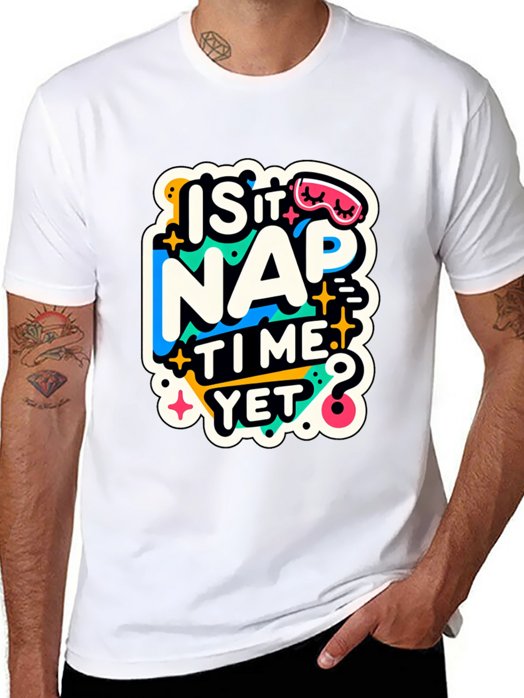 Is It Nap Time Yet? Graphic T-Shirt