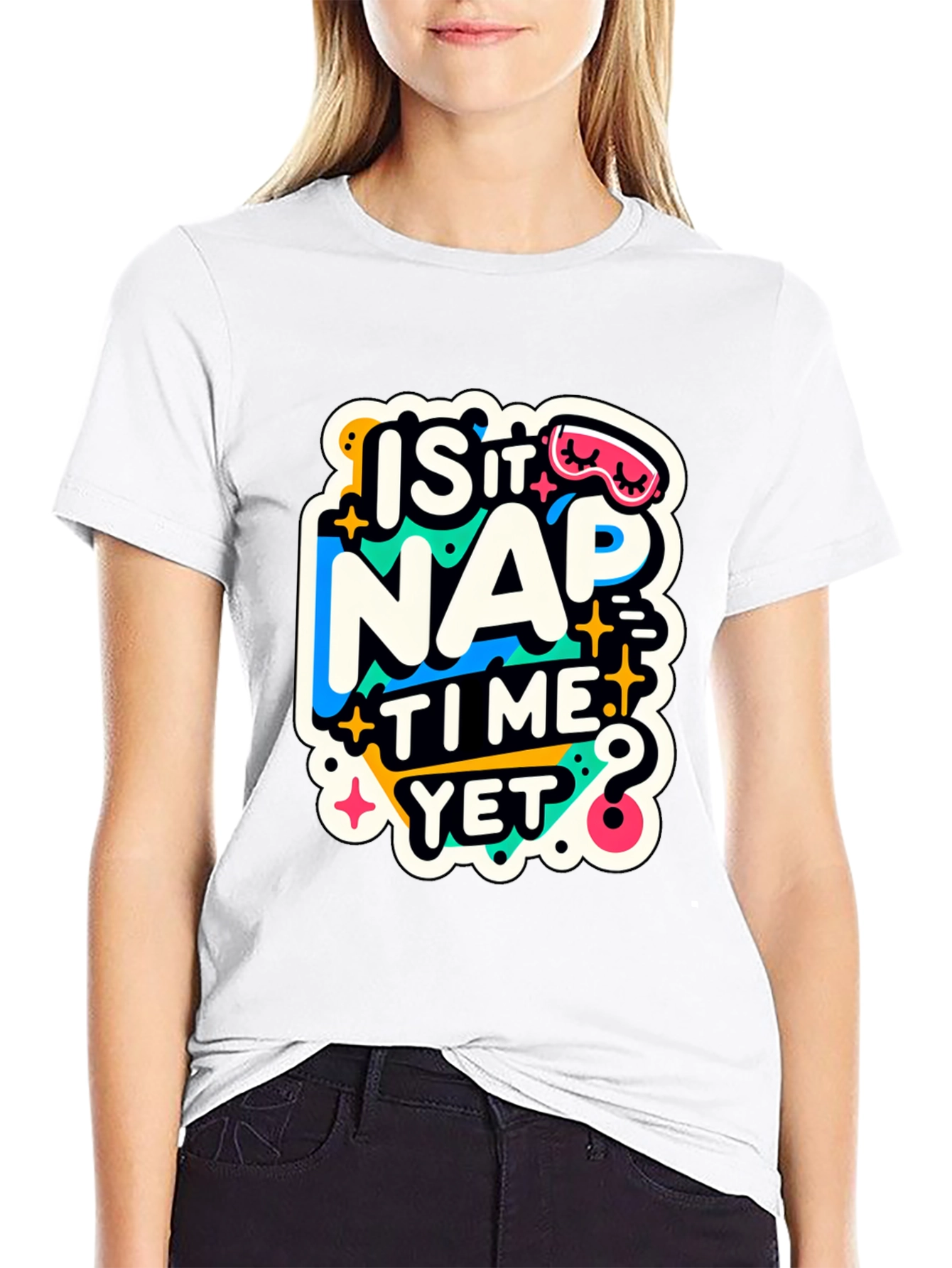 Is It Nap Time Yet? Graphic T-Shirt