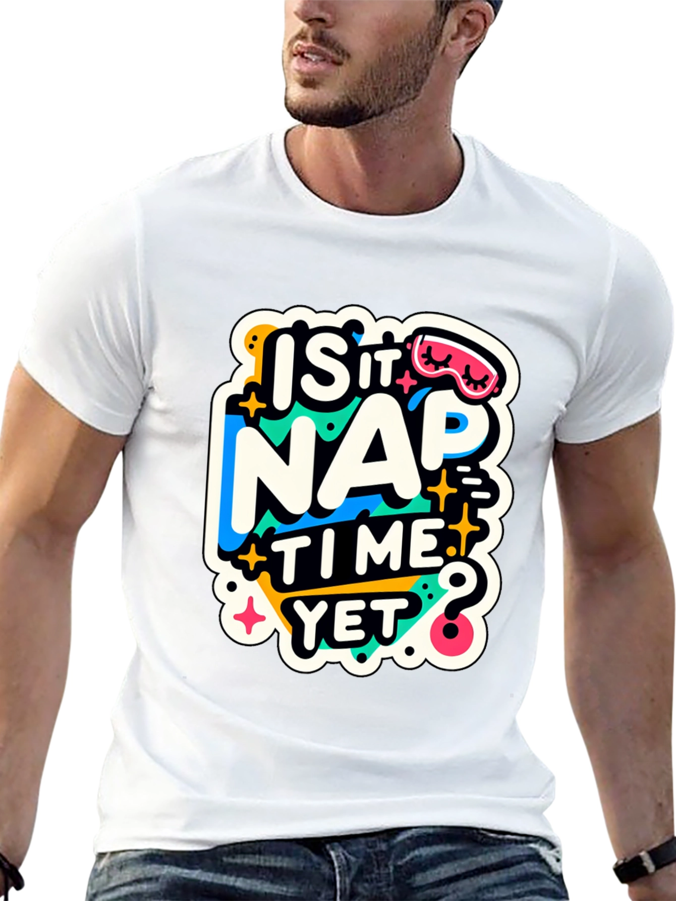 Is It Nap Time Yet? Graphic T-Shirt