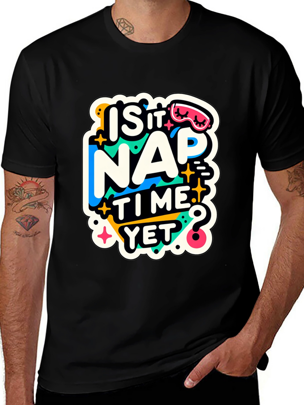 Is It Nap Time Yet? Graphic T-Shirt