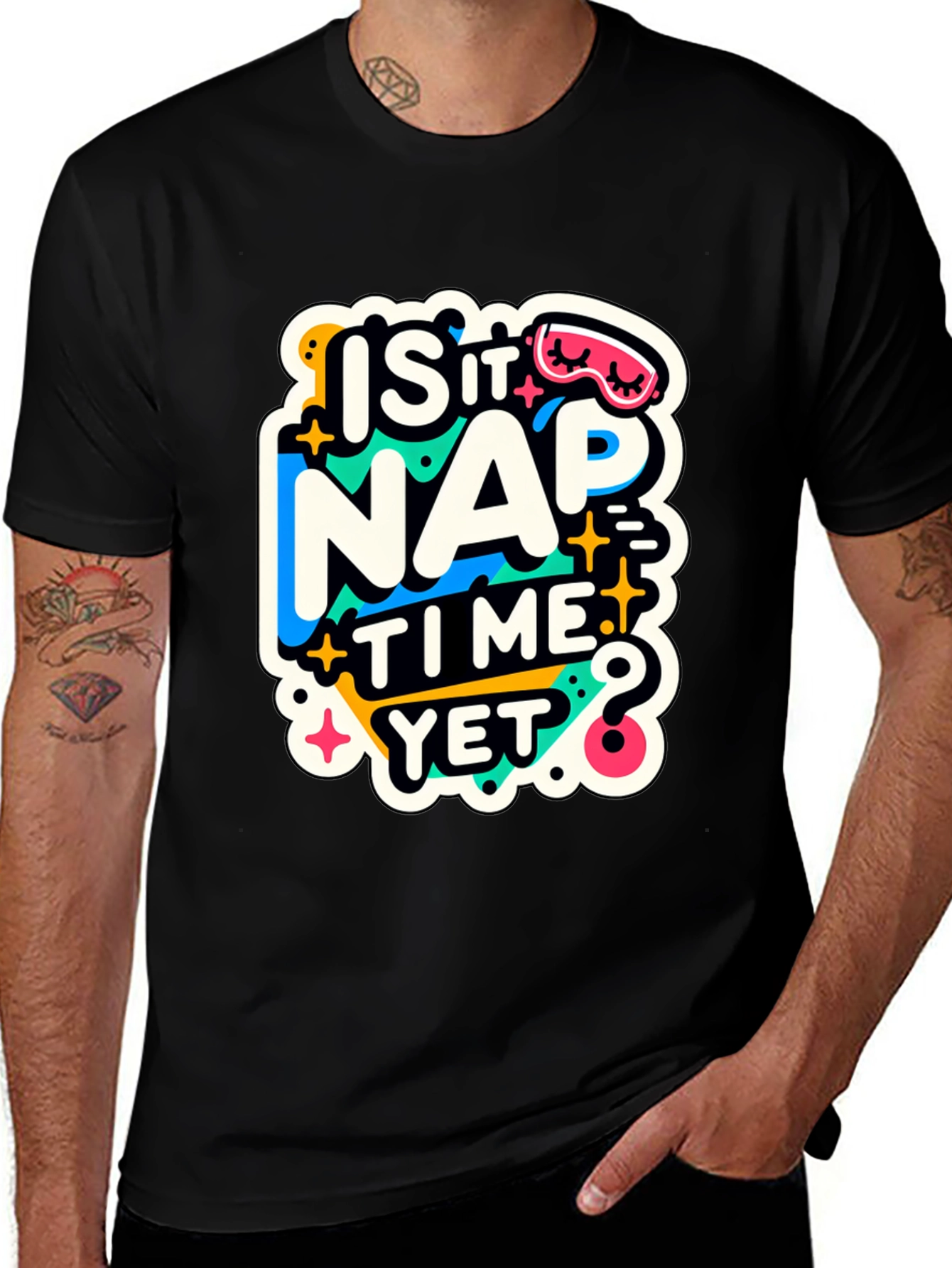 Is It Nap Time Yet? Graphic T-Shirt