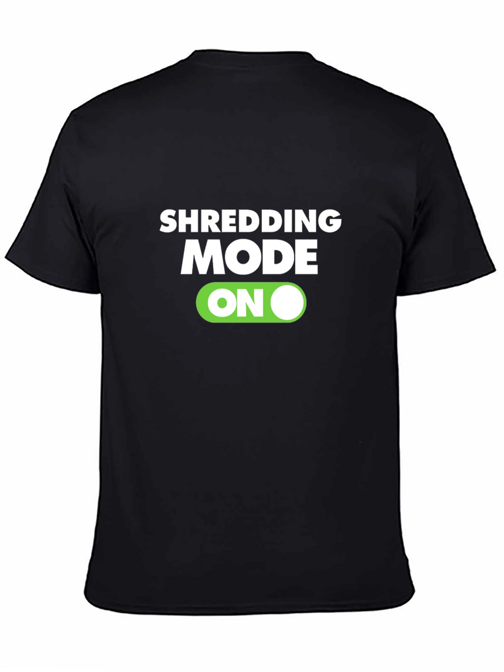 Shredding Mode On Black T-Shirt