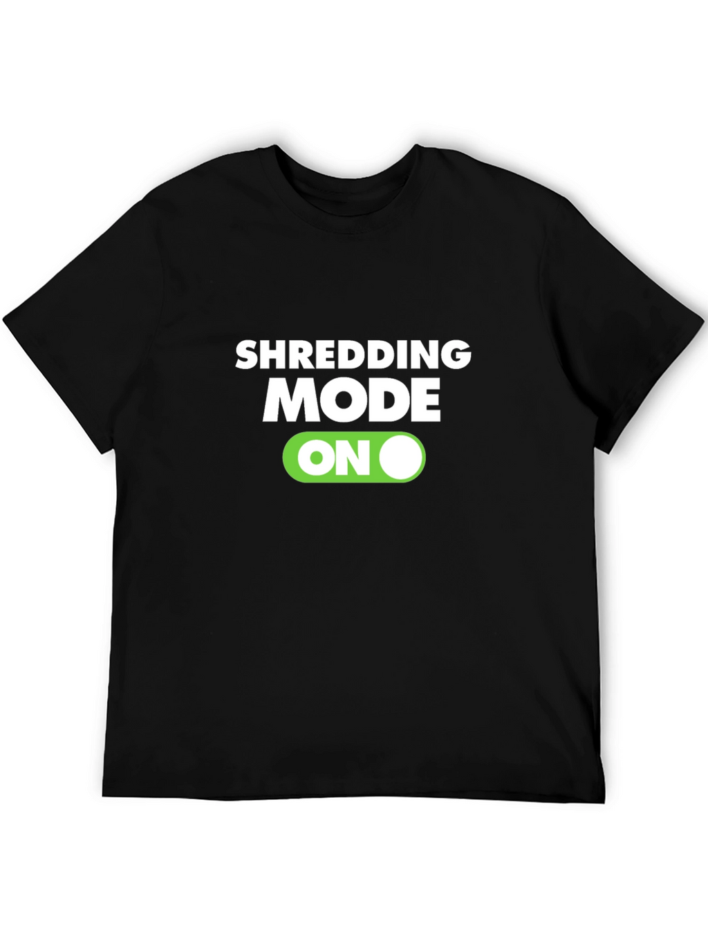 Shredding Mode On Black T-Shirt