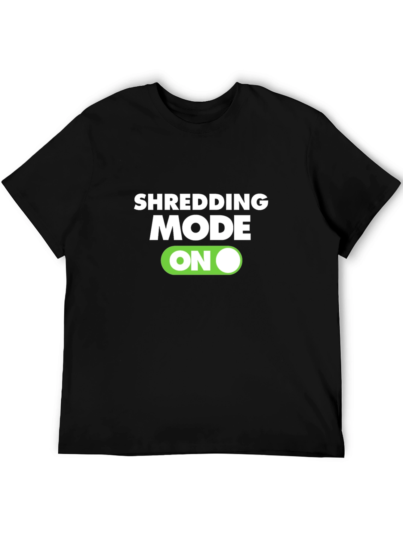 Shredding Mode On Black T-Shirt