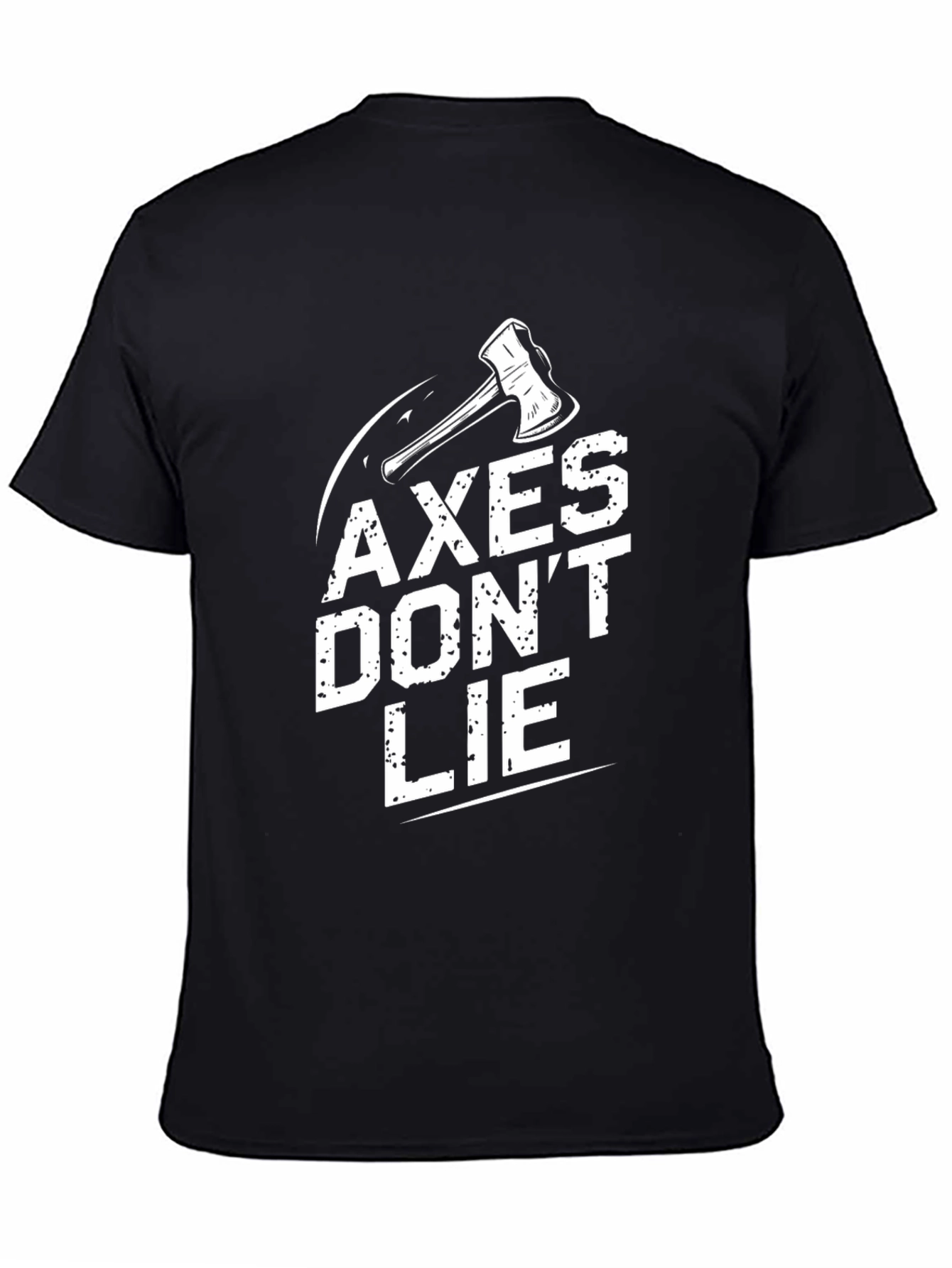 Axe Dont Lie Graphic T-Shirt