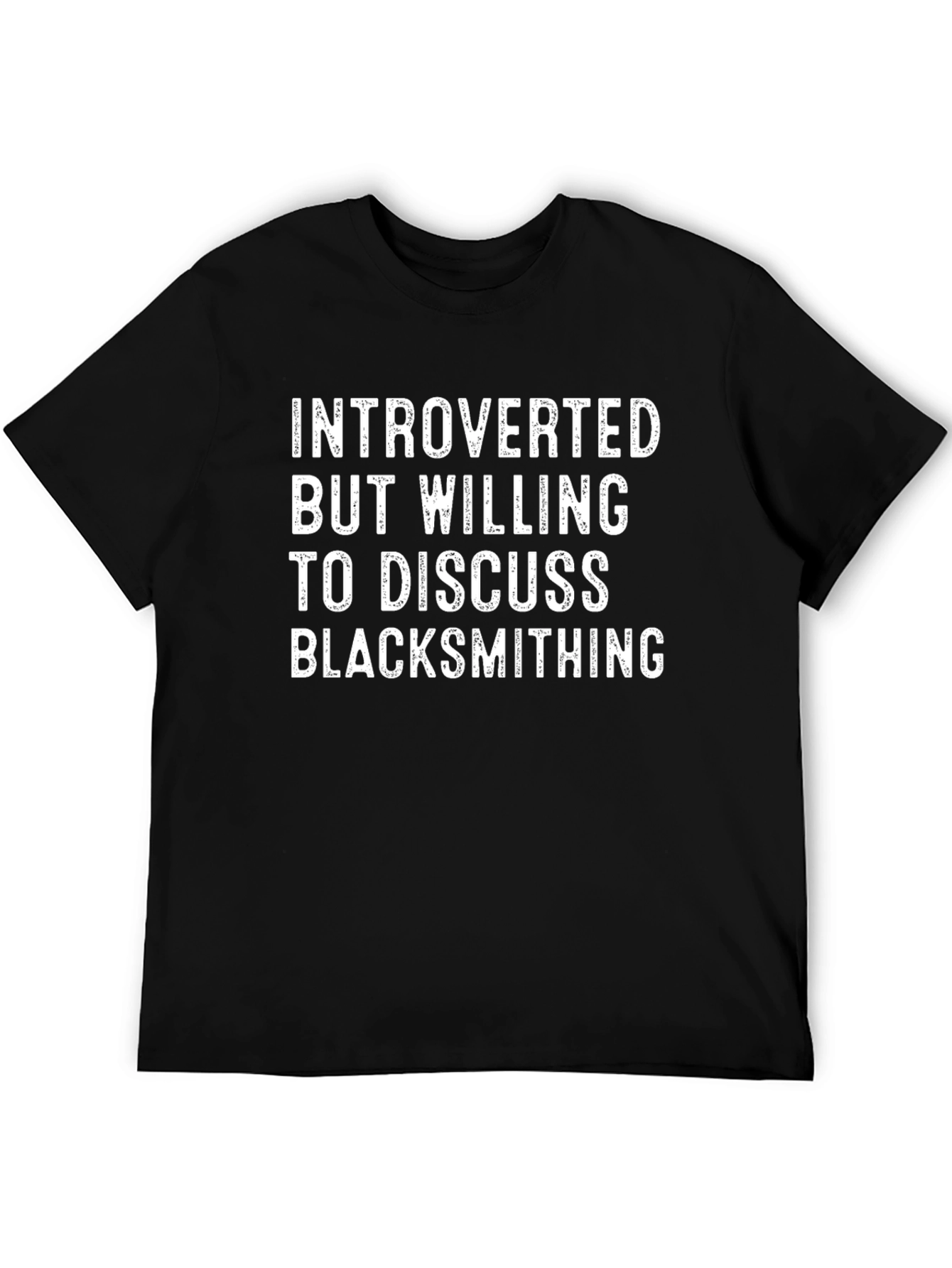 Introverted Blacksmithing Humor T-Shirt