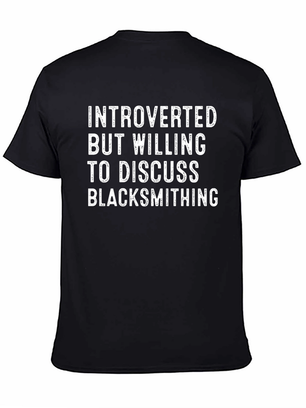 Introverted Blacksmithing Humor T-Shirt