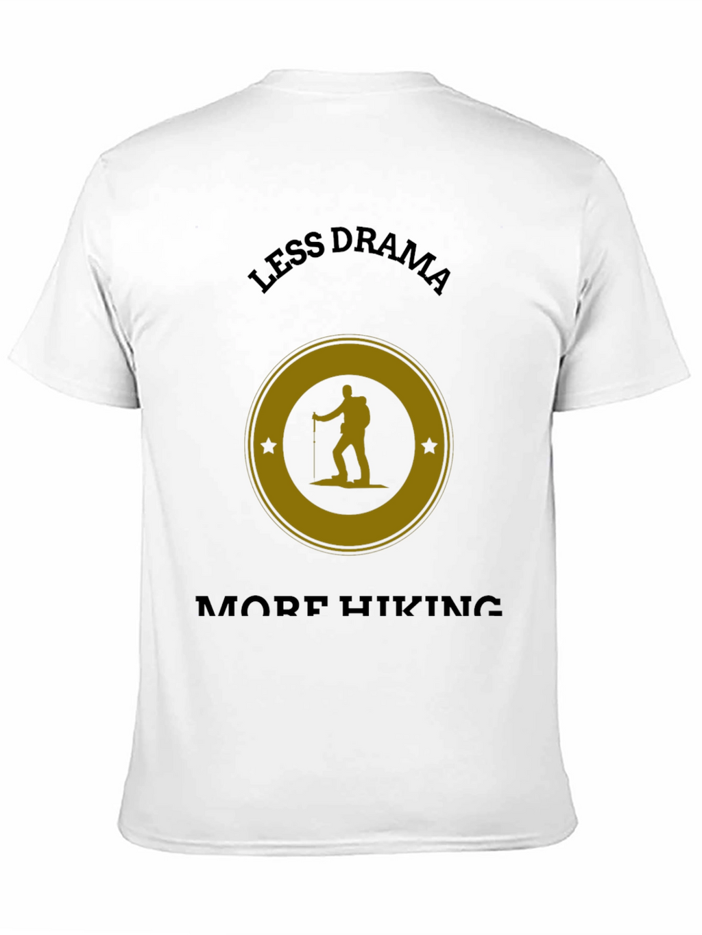 Less Drama More Hiking Graphic T-Shirt