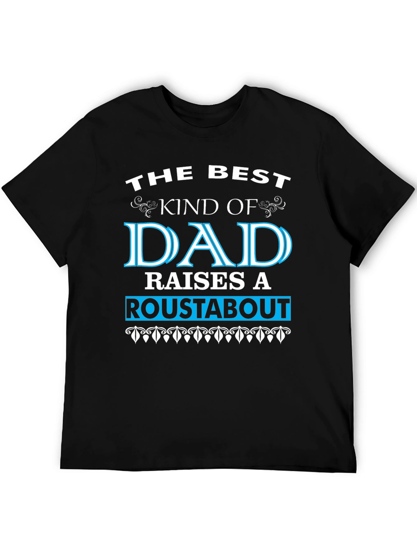 Best Dad Roustabout T-Shirt