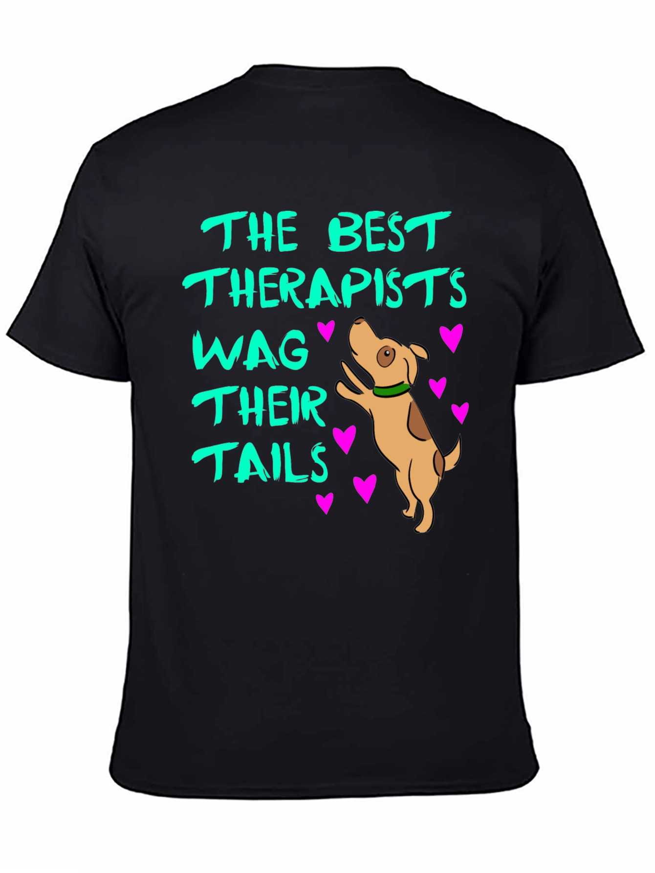 Dog Lover T-Shirt - Best Therapists Wag Their Tails