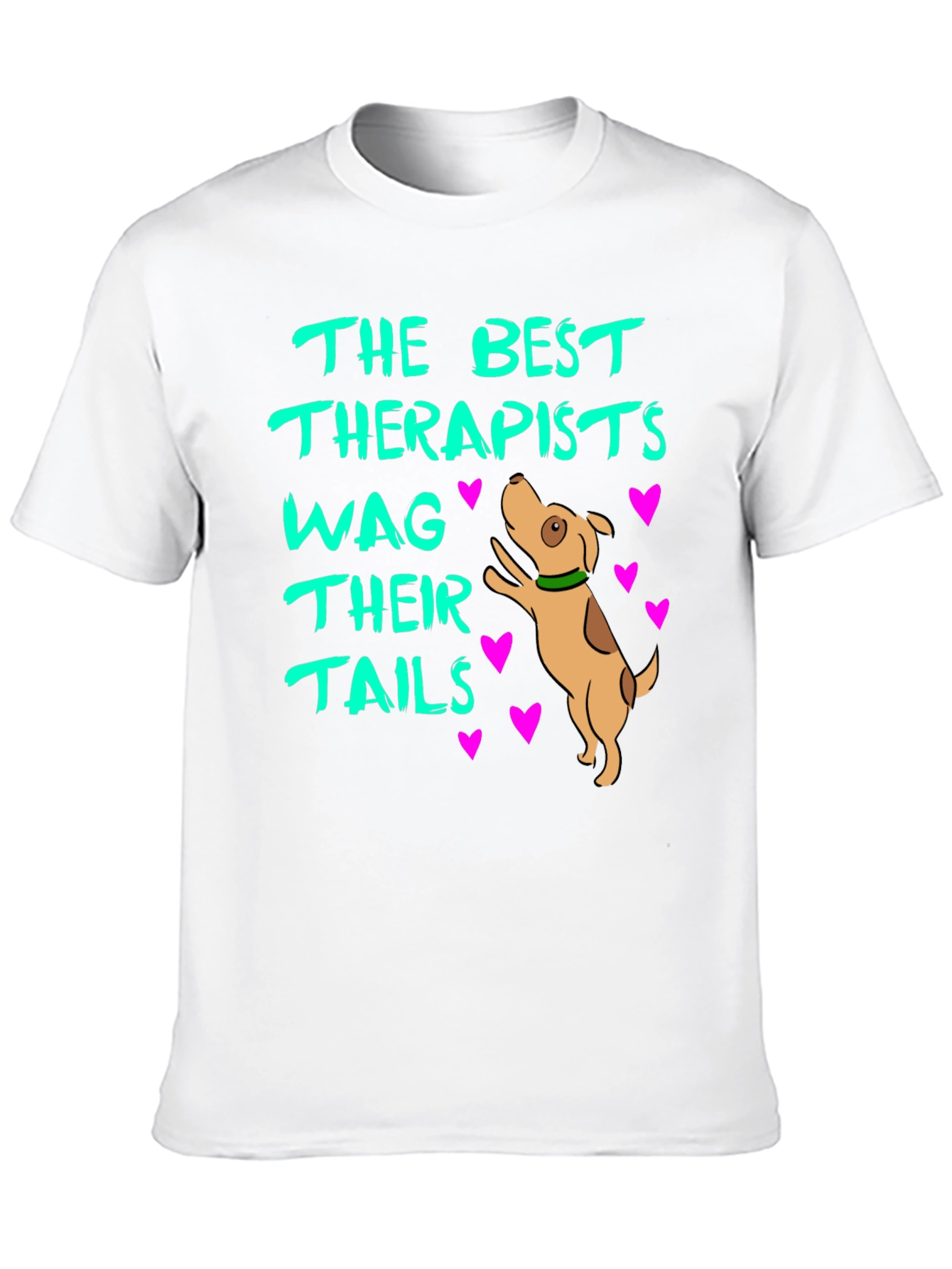 Dog Lover T-Shirt - Best Therapists Wag Their Tails