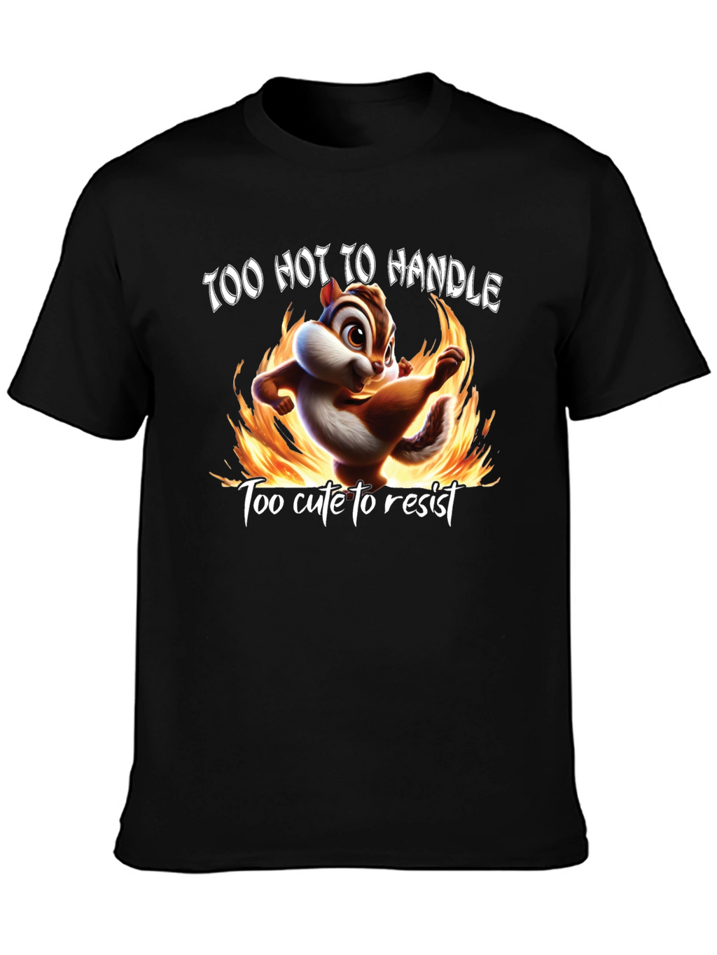 Too Hot To Handle Chipmunk Graphic Tee