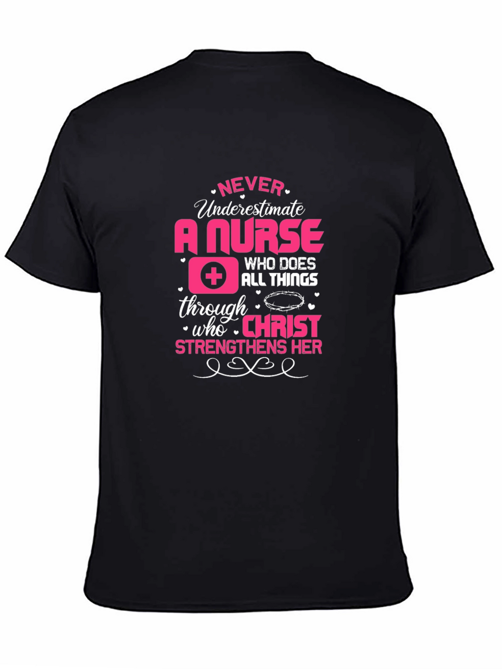 Never Underestimate a Nurse T-Shirt
