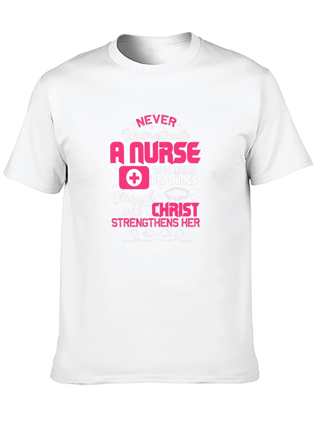 Never Underestimate a Nurse T-Shirt