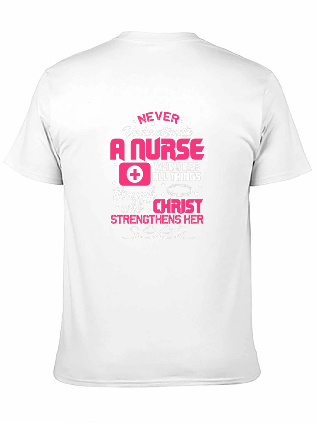 Never Underestimate a Nurse T-Shirt