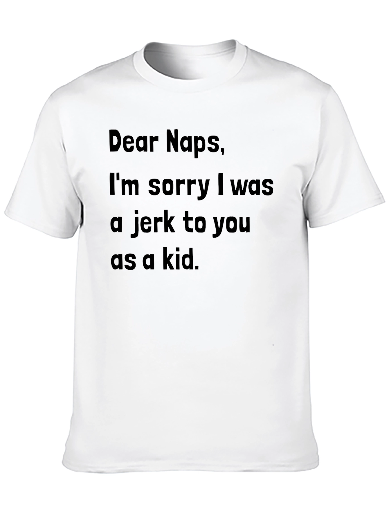 Dear Naps T-Shirt - Apology to Sleep