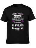 Veterans Daughter T-Shirt - My Dad Protects Me