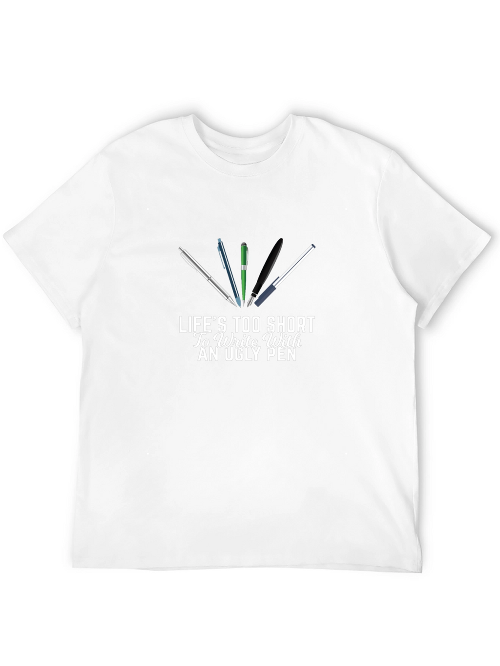 Lifes Too Short Funny Writer T-Shirt