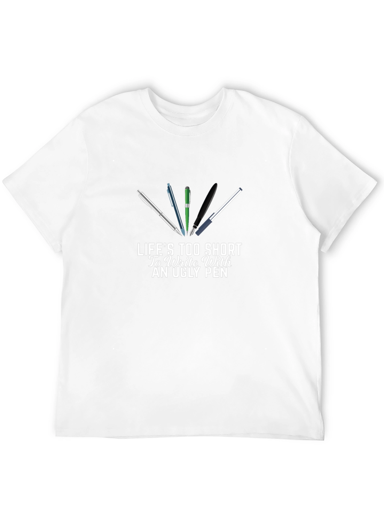 Lifes Too Short Funny Writer T-Shirt