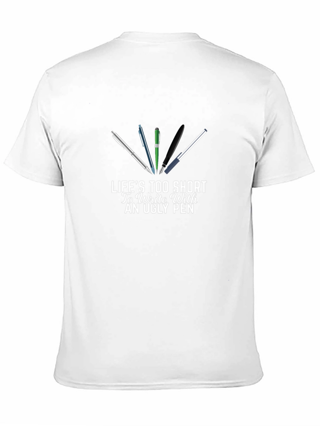 Lifes Too Short Funny Writer T-Shirt