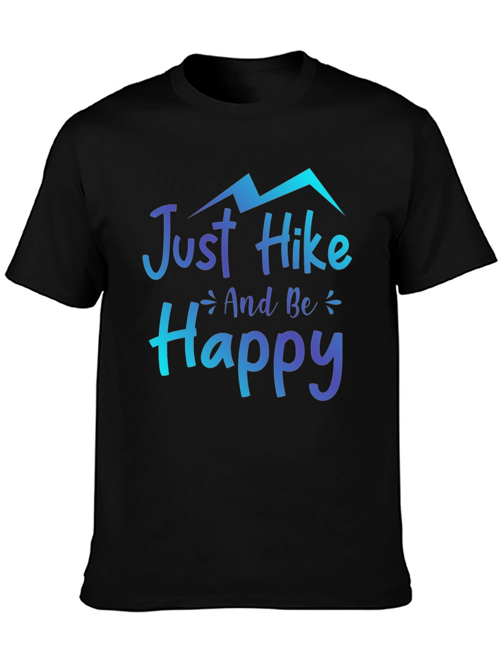 Just Hike and Be Happy Graphic Tee