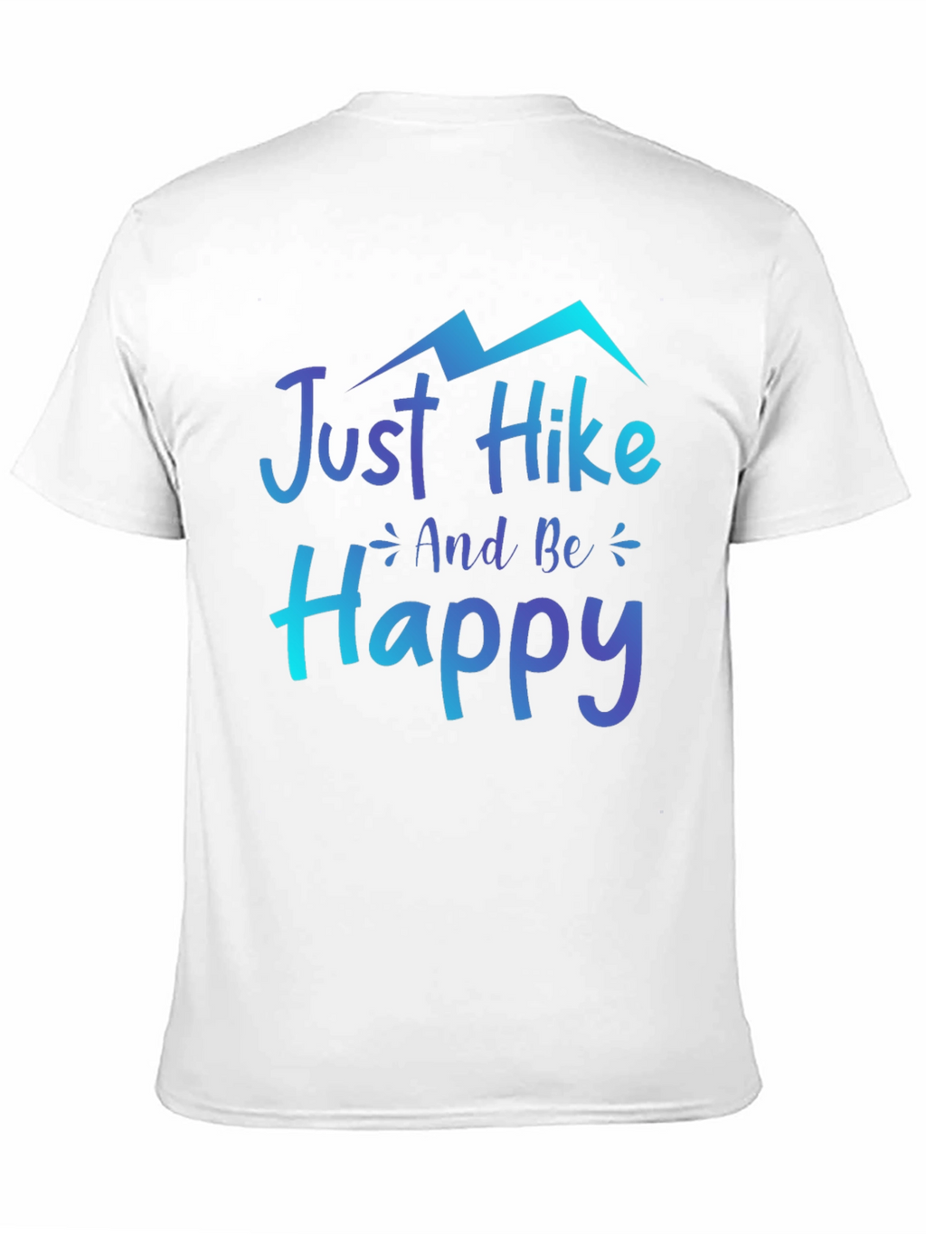 Just Hike and Be Happy Graphic Tee