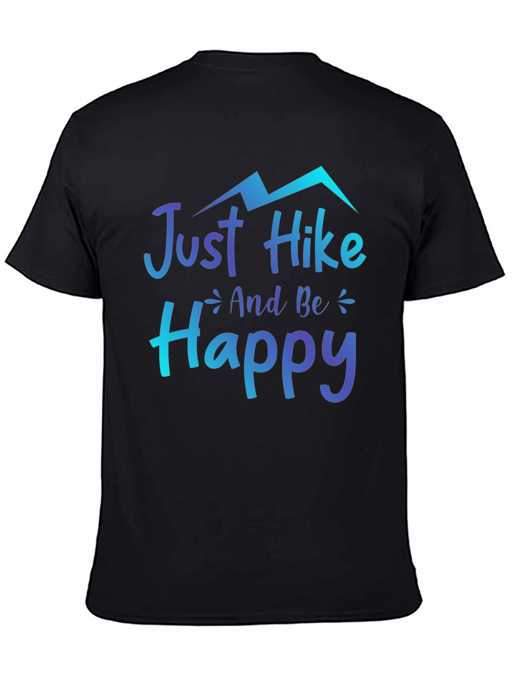 Just Hike and Be Happy Graphic Tee