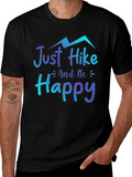 Just Hike and Be Happy Graphic Tee