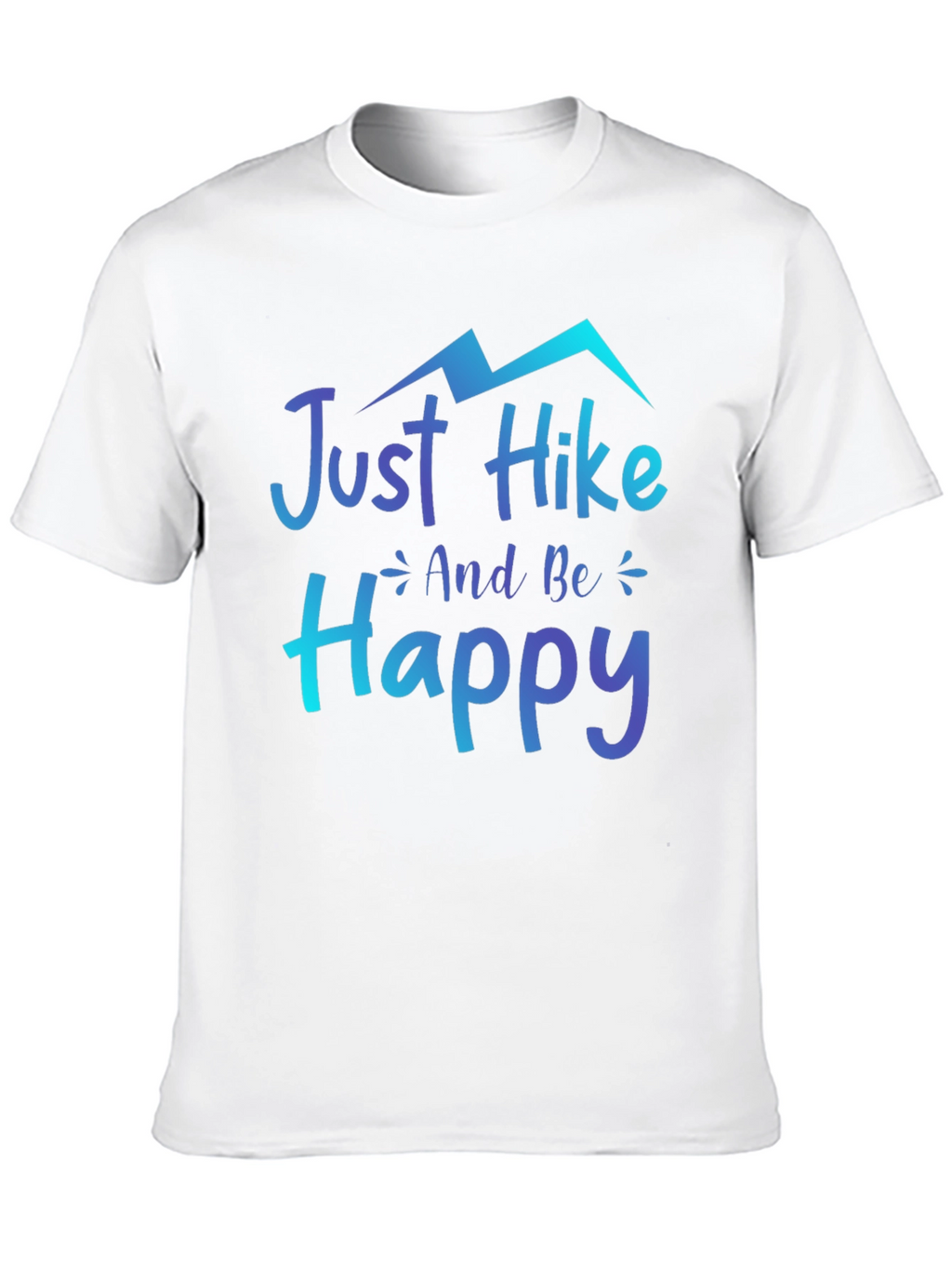 Just Hike and Be Happy Graphic Tee