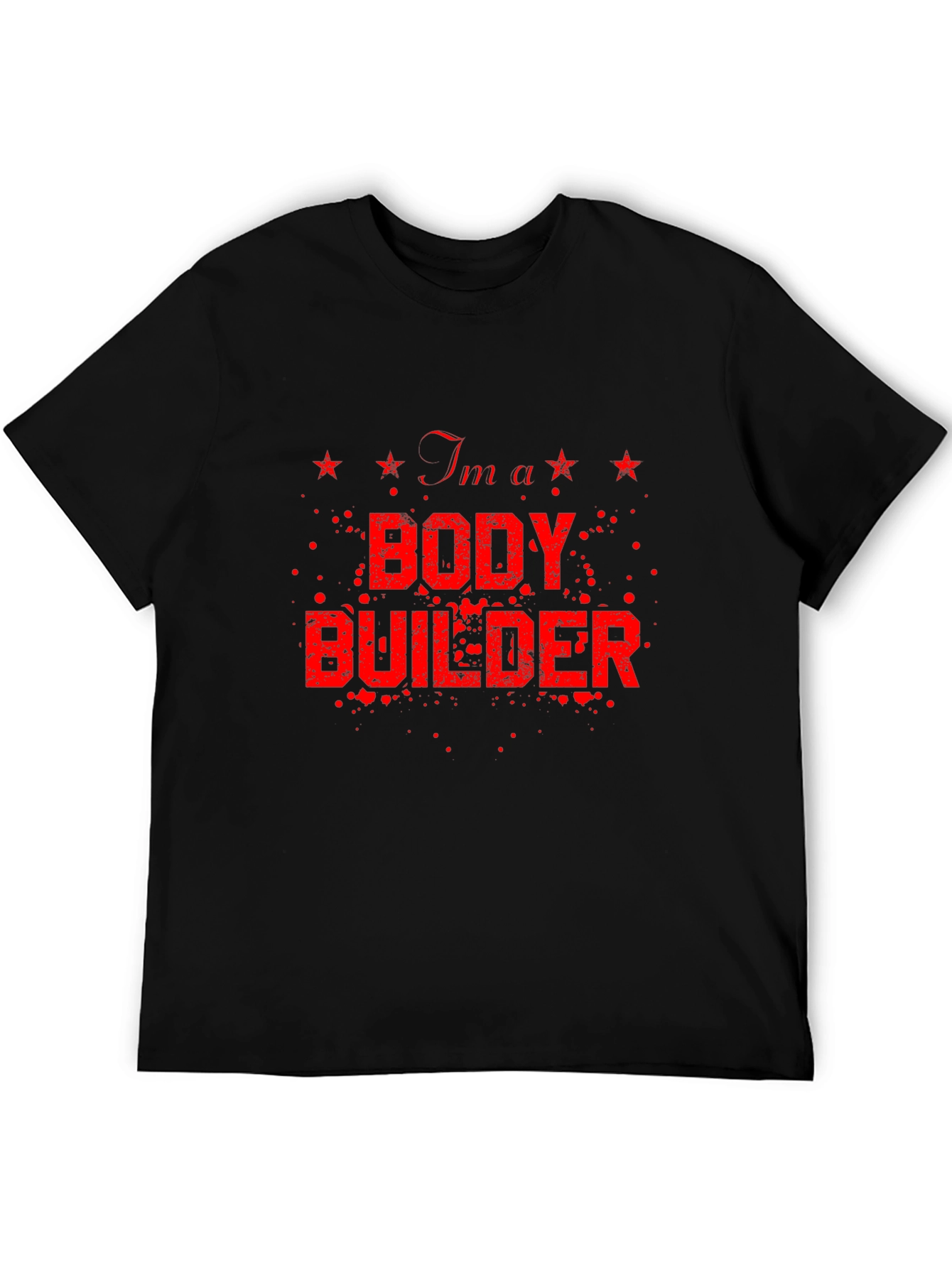 Im a Bodybuilder Graphic Tee