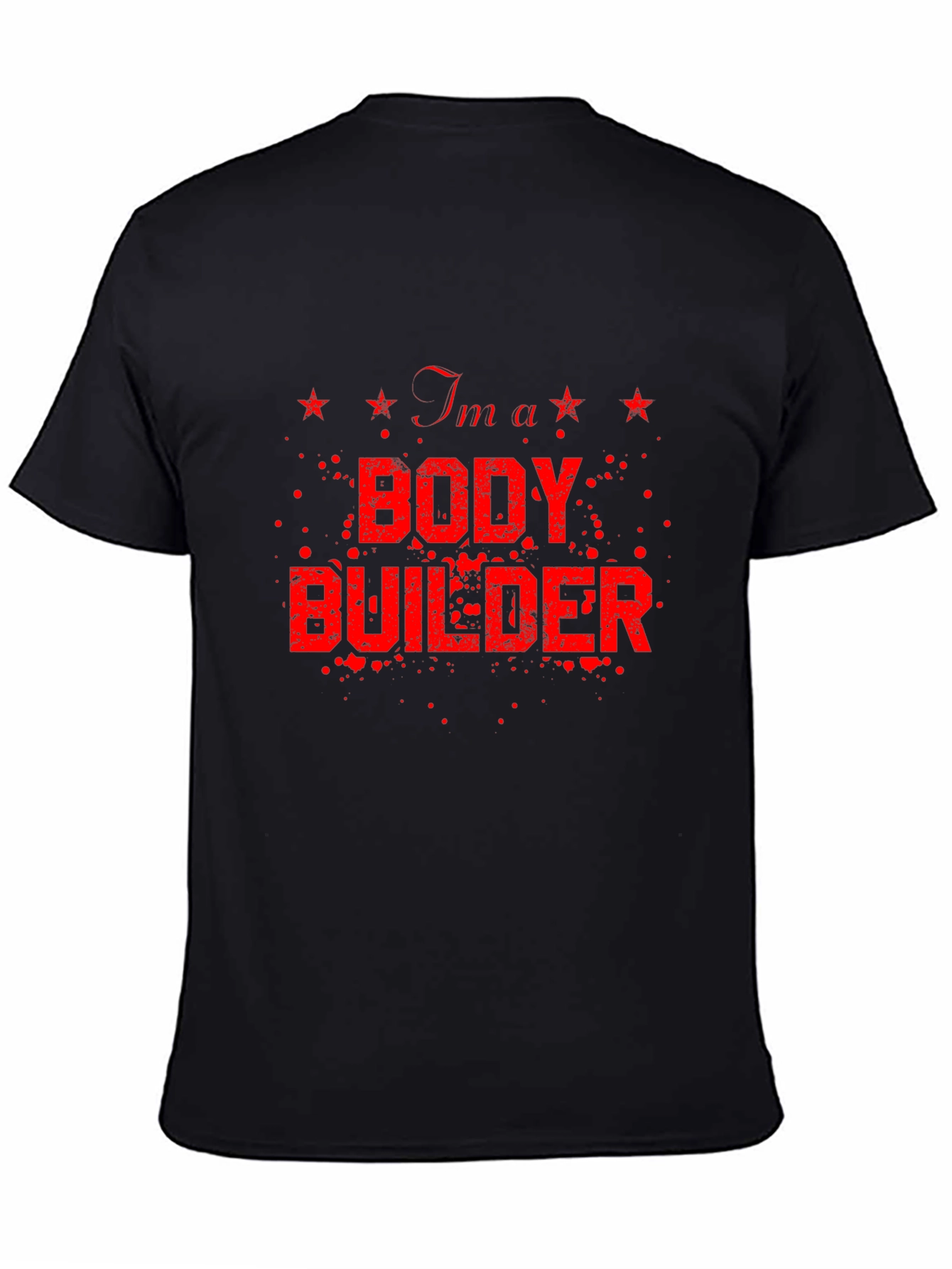 Im a Bodybuilder Graphic Tee