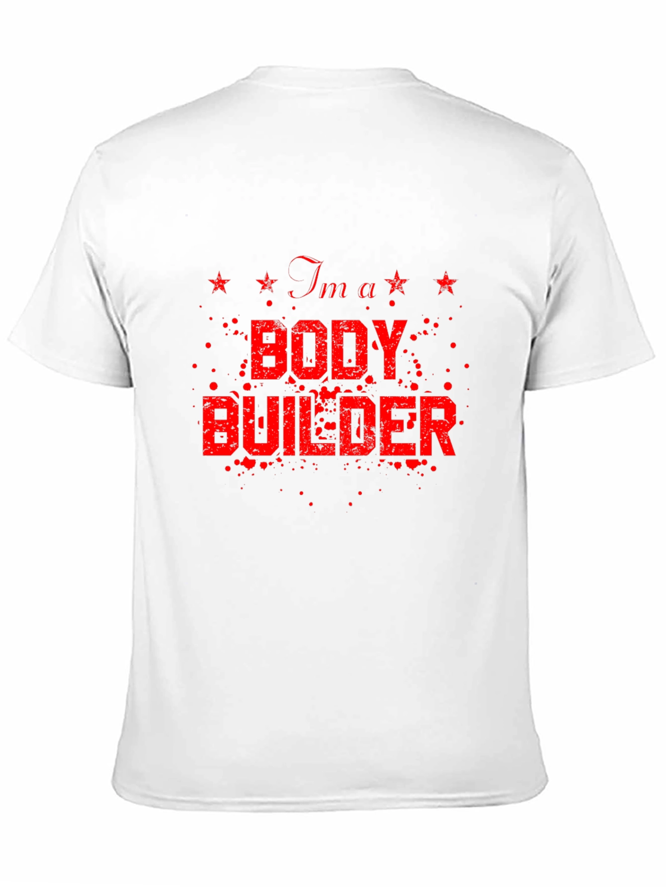 Im a Bodybuilder Graphic Tee