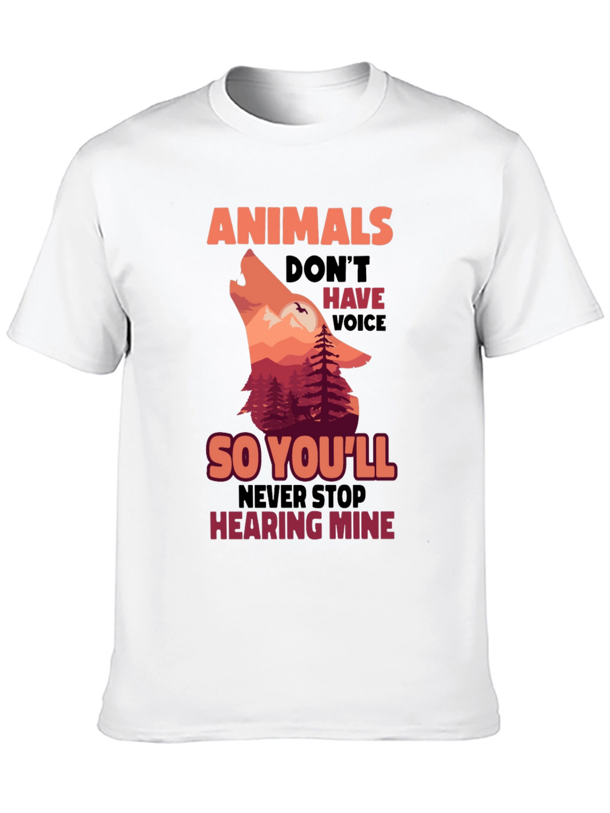Animals Dont Have Voice T-Shirt
