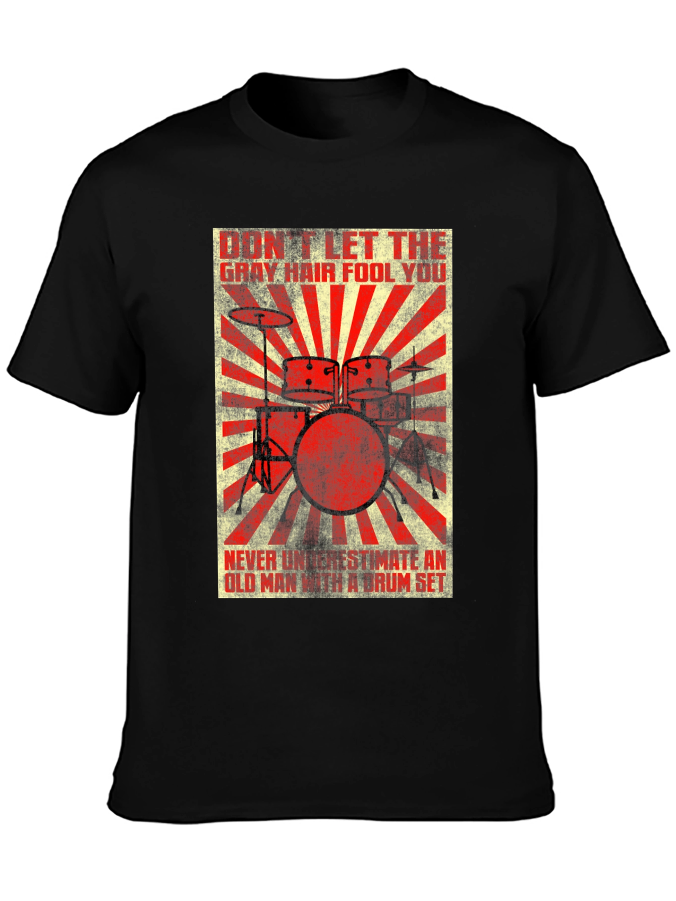 Drummer T-Shirt: Gray Hair Fool You Old Man Drum Set